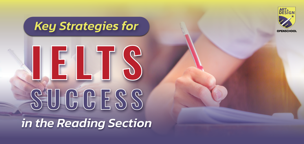 Key Strategies for IELTS Success in the Reading Section : A Guide for Students